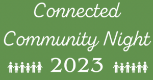 Connected Community Night 2023